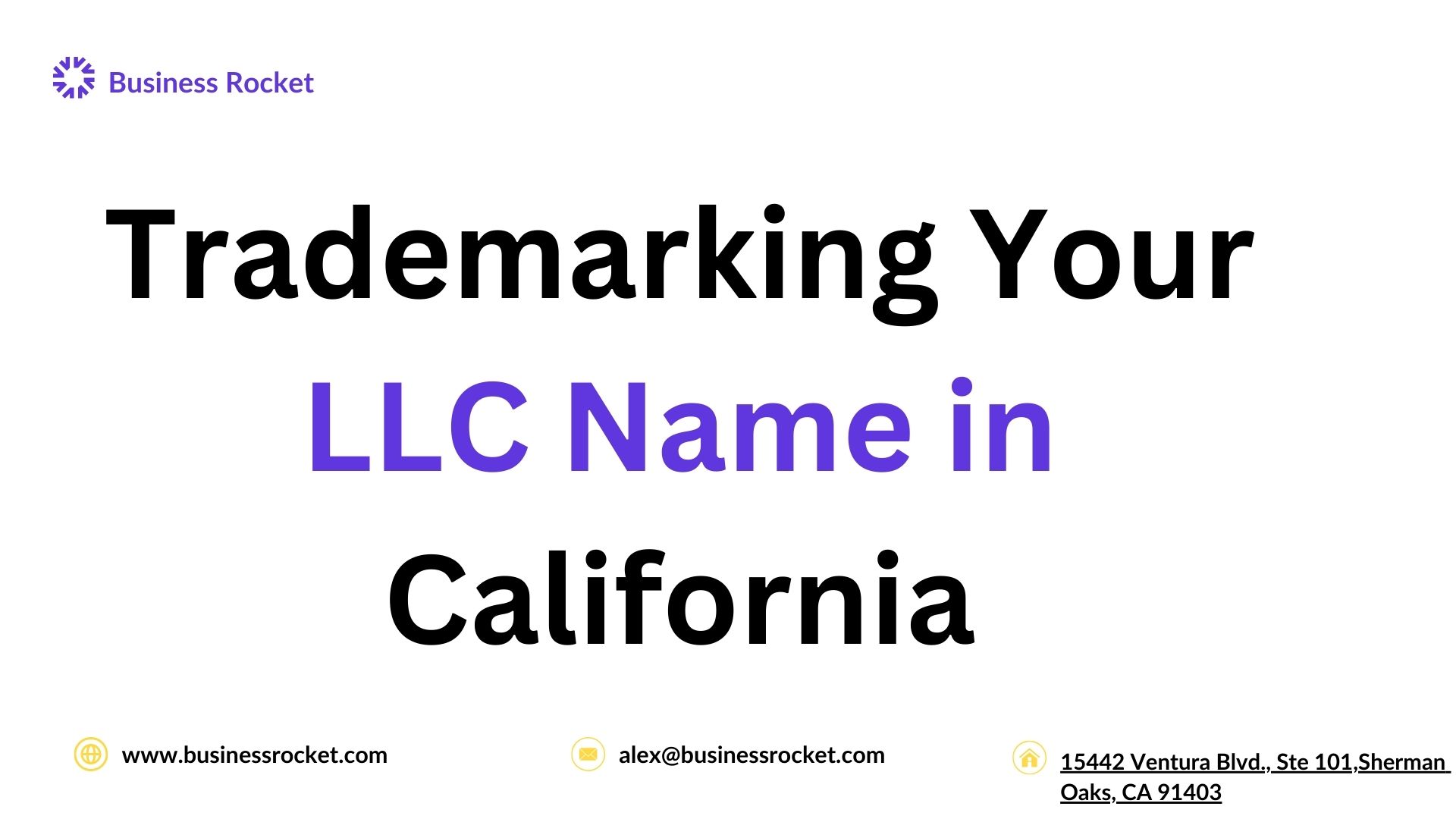 Trademarking Your LLC Name in California