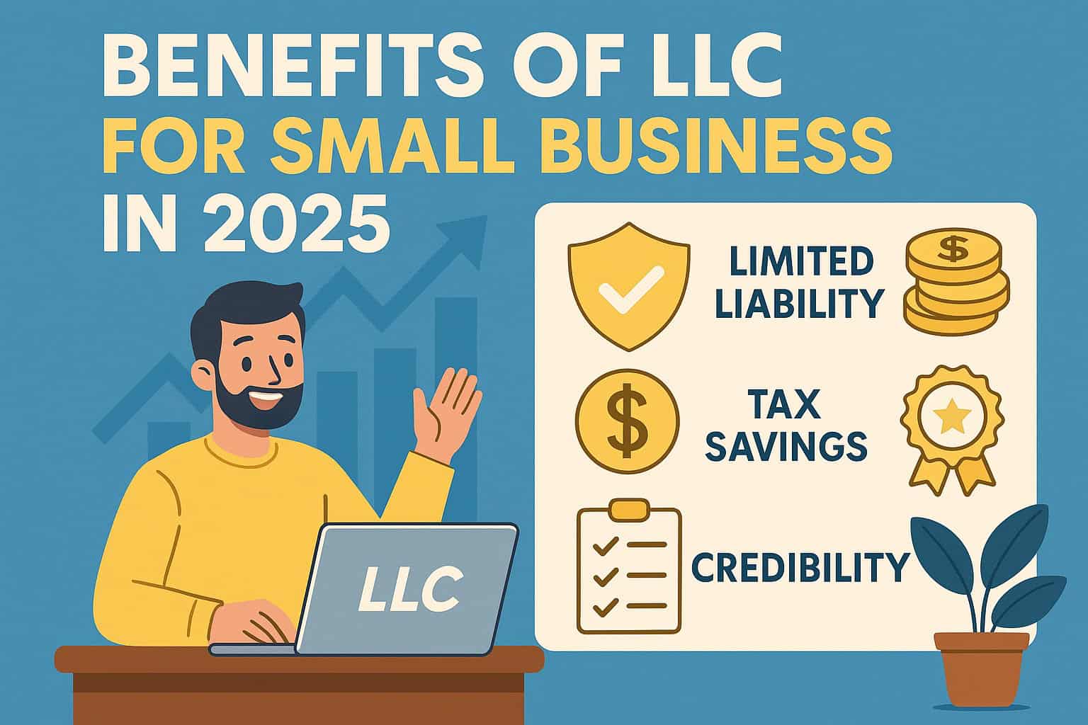 Benefits of forming an LLC For Small Business in 2025​