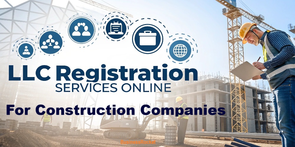 llc-registration-services-online-for-construction-in 2025